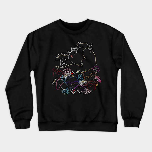 World of Her Own Crewneck Sweatshirt by audistry